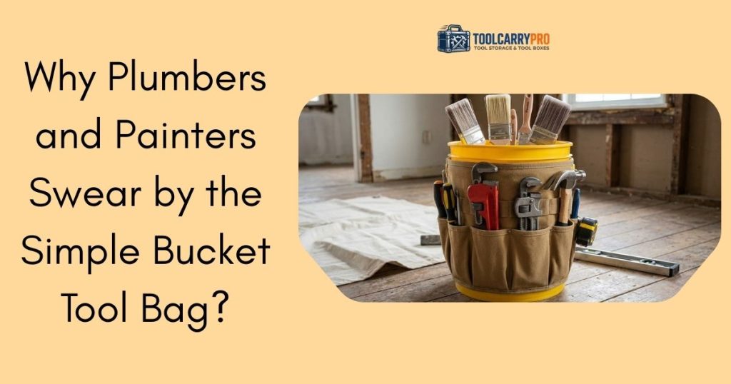 Featured Image for Best Bucket Tool Bags for Plumbers and Painters (2026)